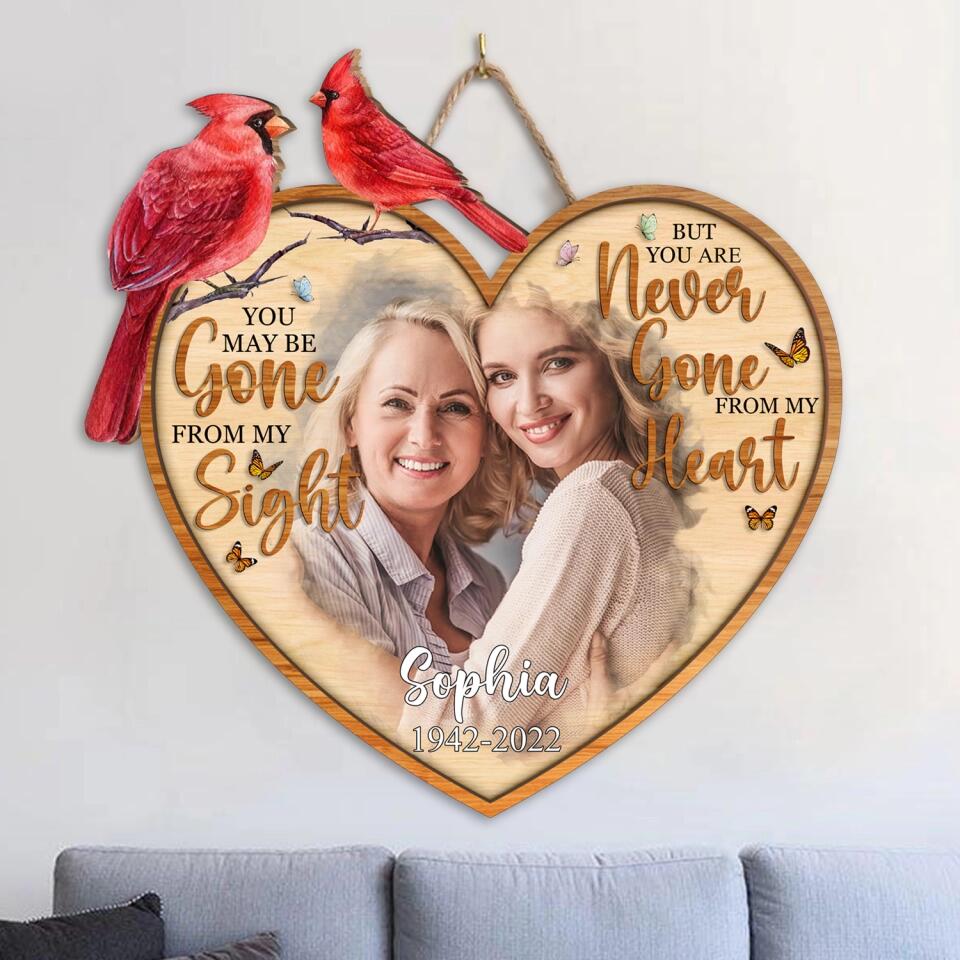 You Are Never Gone From My Heart - Personalized Memorial Wood Sign - Memorial Gift