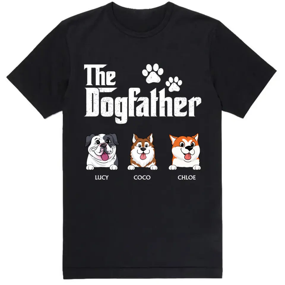 The DogFather - Personalized T-shirt For Father&#39;s Day, Gift For Dog Lovers