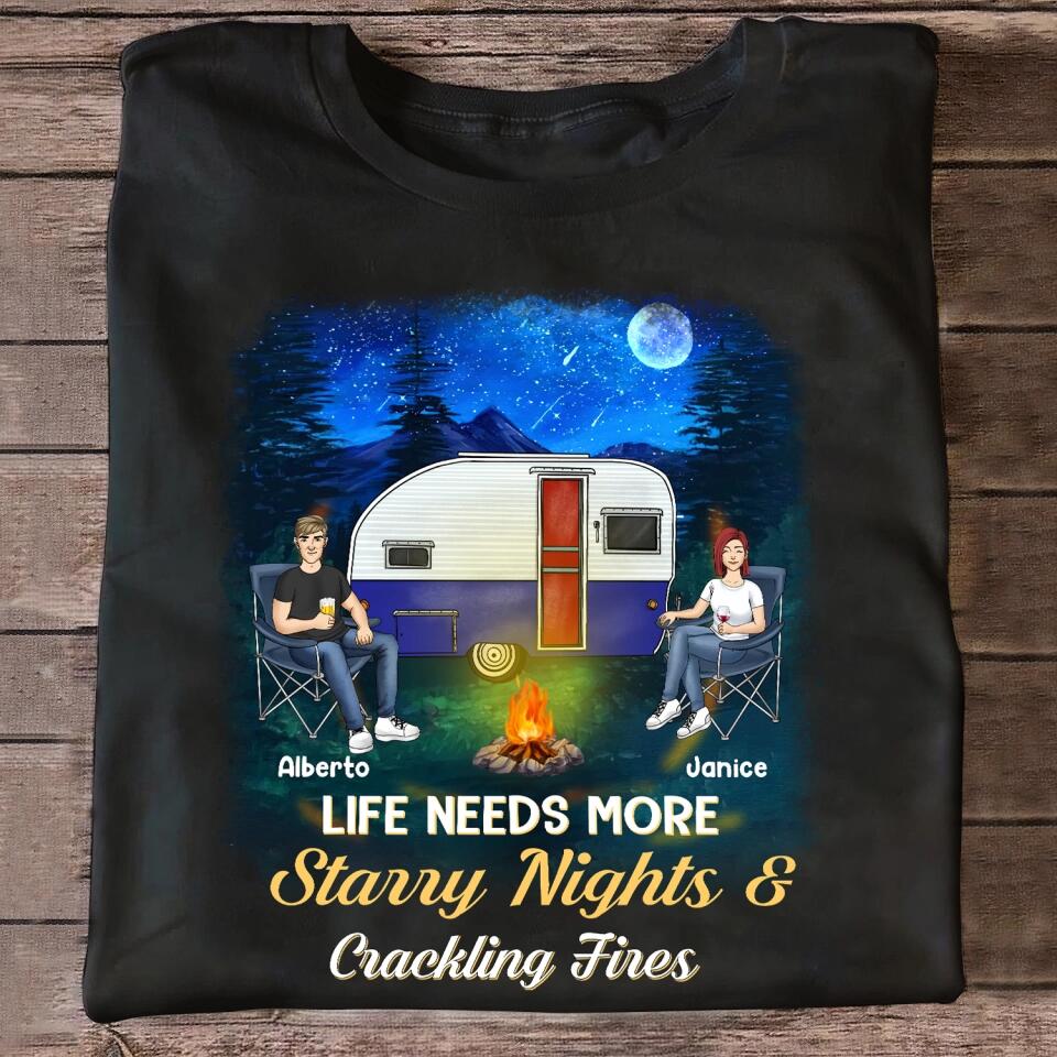 Life Needs More Starry Nights & Crackling Fires - Personalized T-Shirt, Gift For Camping Lover