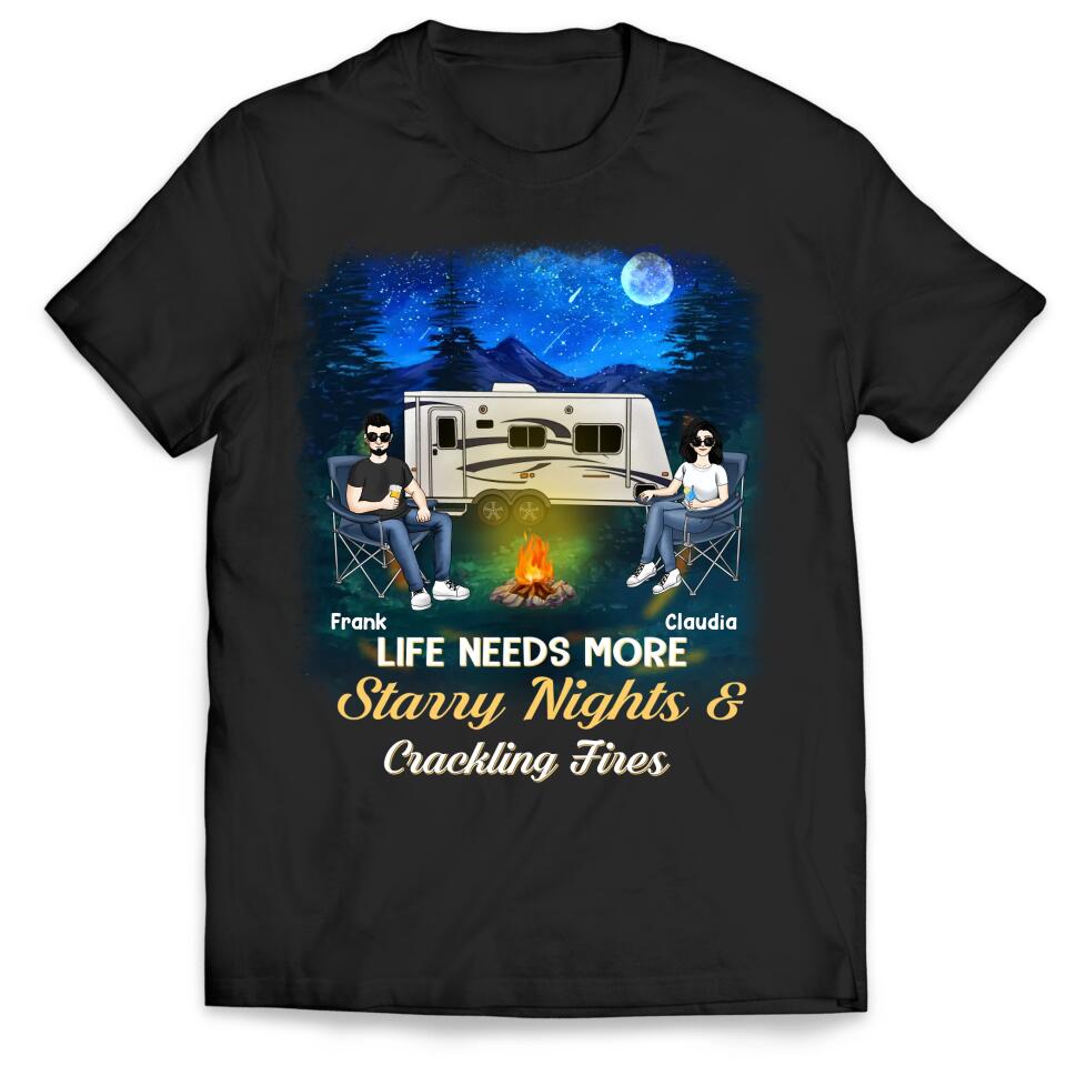 Life Needs More Starry Nights & Crackling Fires - Personalized T-Shirt, Gift For Camping Lover