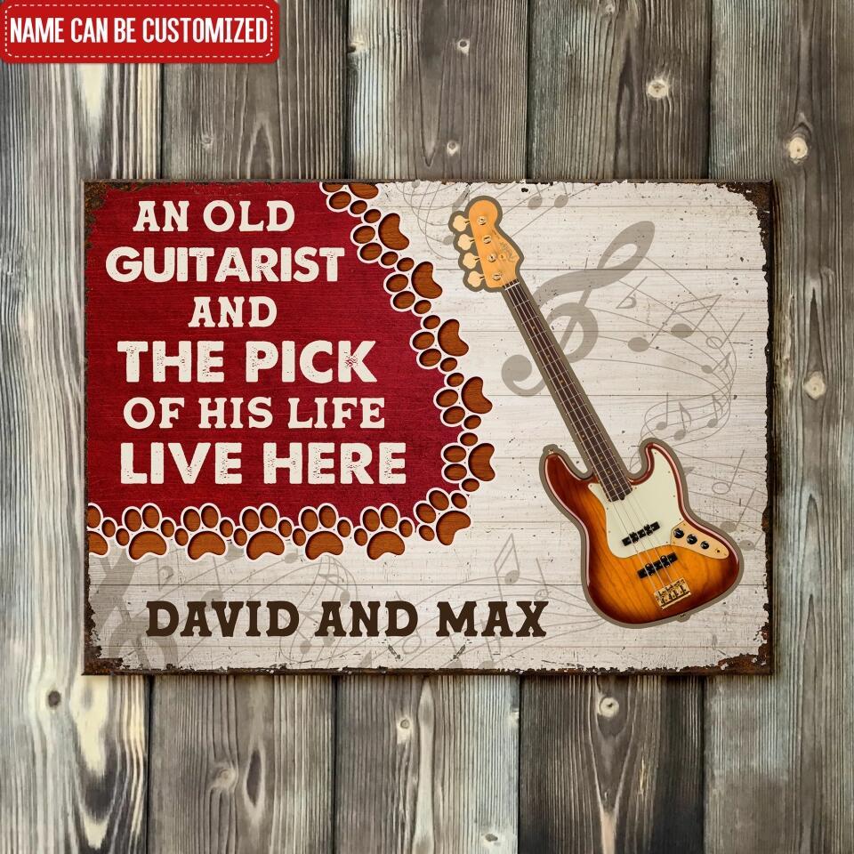 An Old Guitarist And The Pick Of His Life Live Here - Personalized Metal Sign, Gift For Guitar Lover