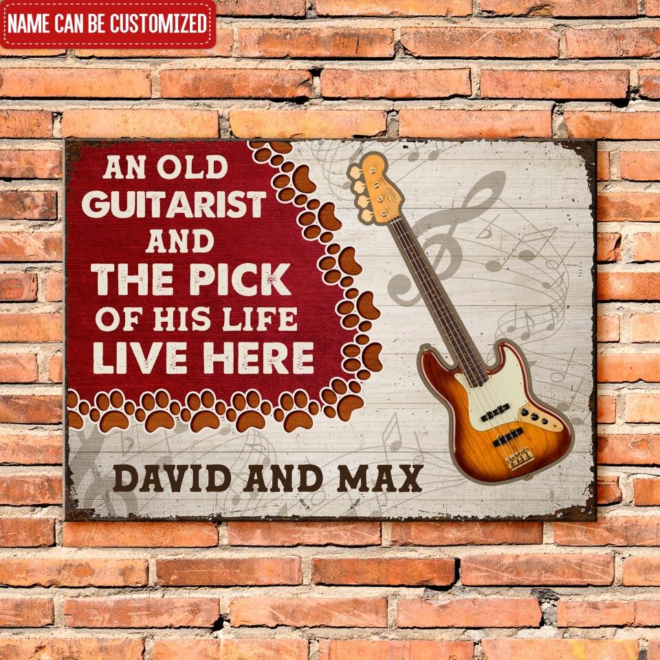 An Old Guitarist And The Pick Of His Life Live Here - Personalized Metal Sign, Gift For Guitar Lover