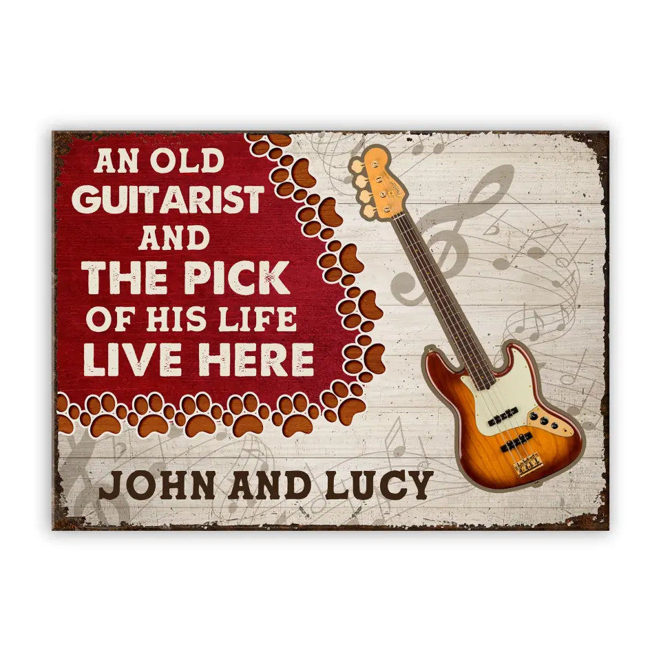 An Old Guitarist And The Pick Of His Life Live Here - Personalized Metal Sign, Gift For Guitar Lover