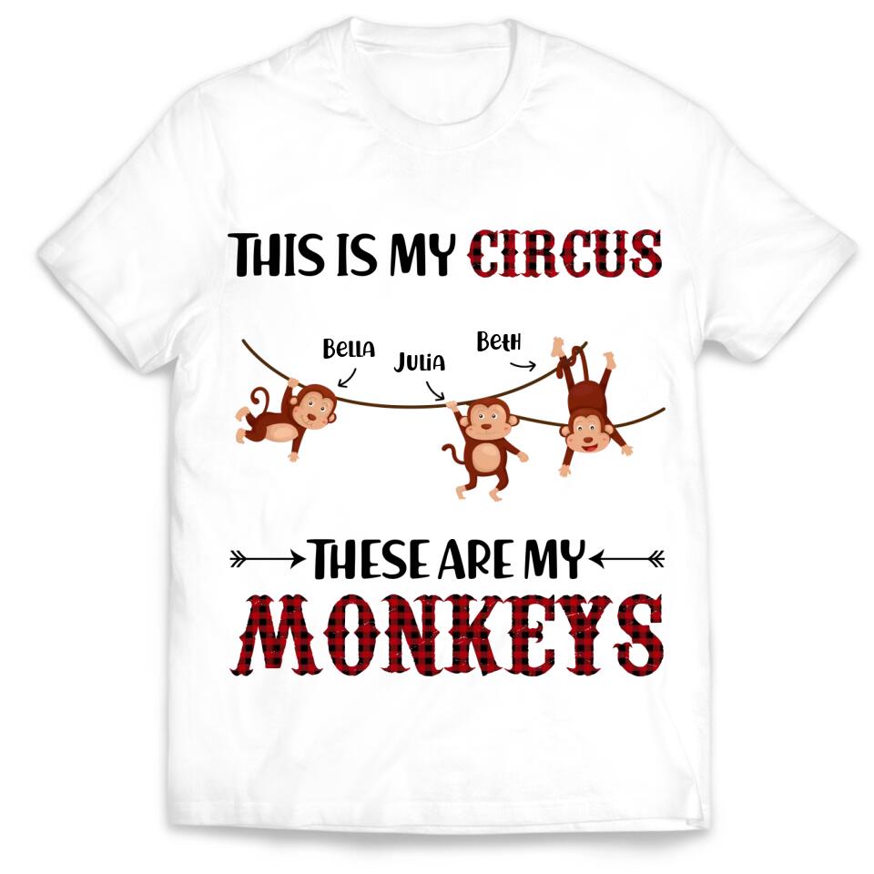 This is My Circus These Are My Monkeys - Personalized T-shirt, Gift for Grandma, Gigi, Funny Shirt