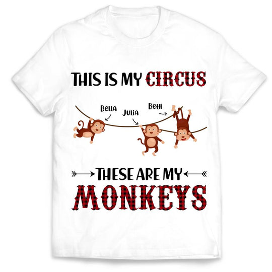 This is My Circus These Are My Monkeys - Personalized T-shirt, Gift for Grandma, Gigi, Funny Shirt