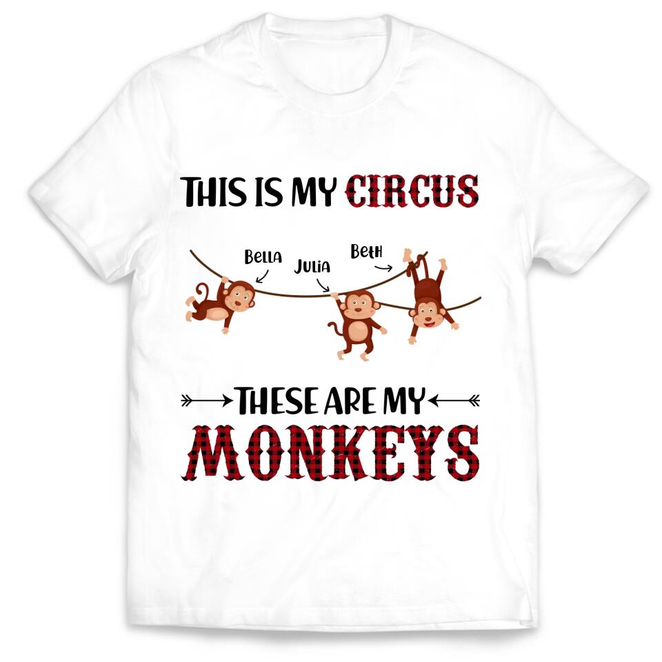 This is My Circus These Are My Monkeys - Personalized T-shirt, Gift for Grandma, Gigi, Funny Shirt