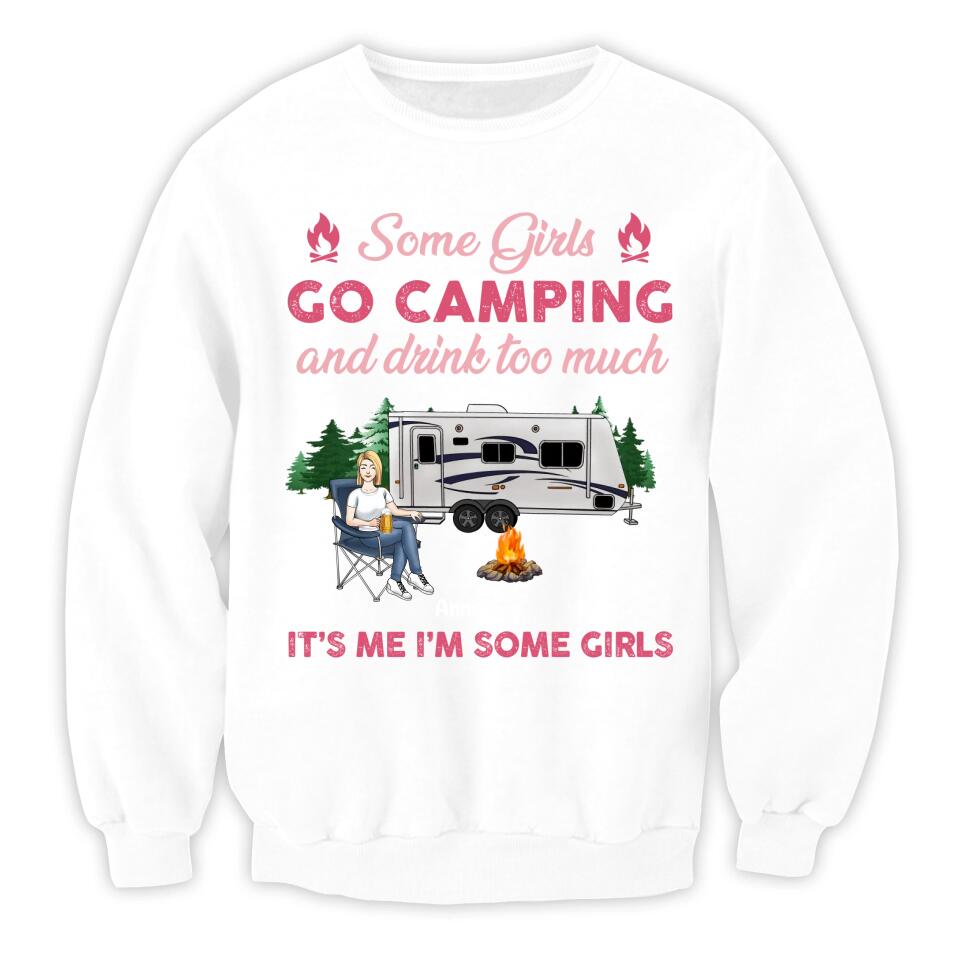 Some girl Go camping And Drink Too Much - Personalized T-Shirt, Gift For Camping Lover