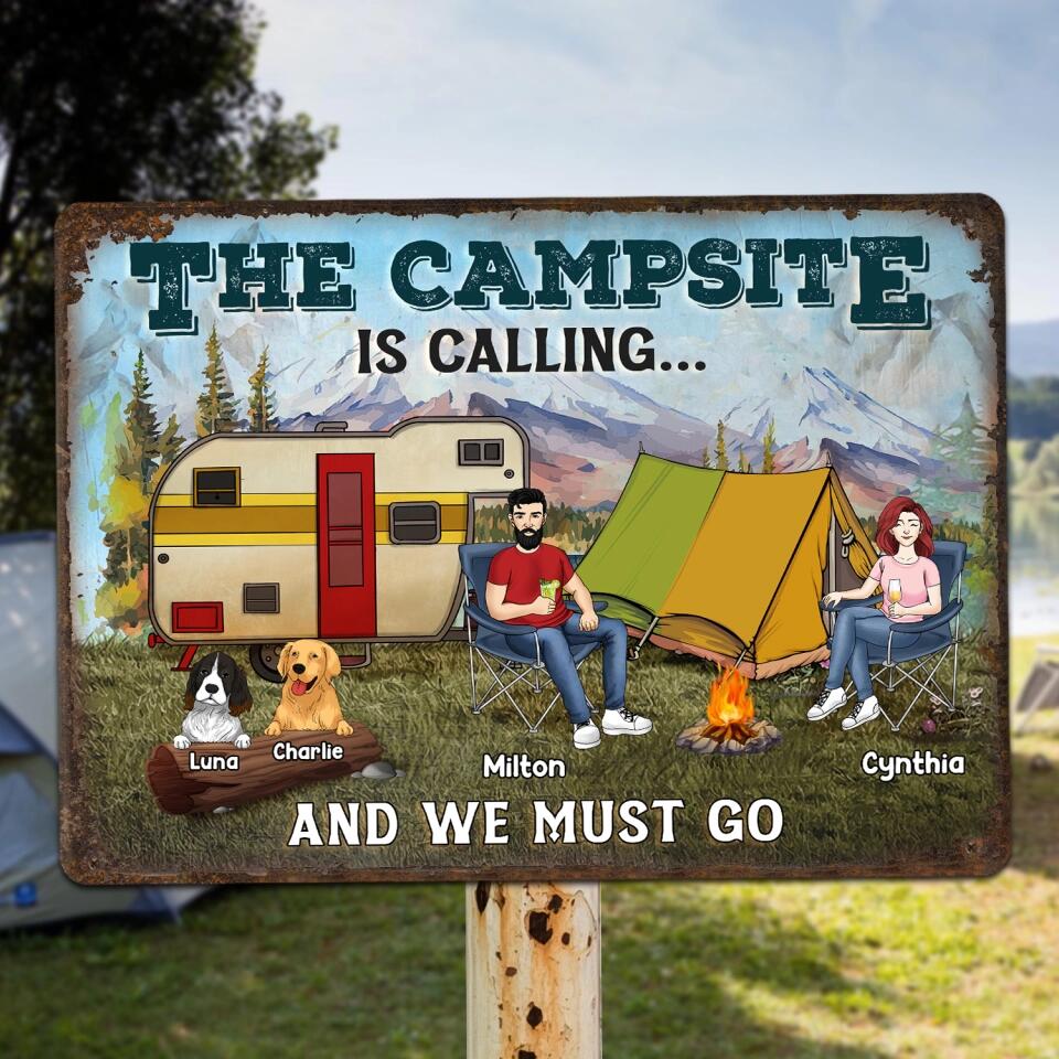 The Campsite Is Calling And We Must Go - Personalized Metal Sign, Gift For Camper