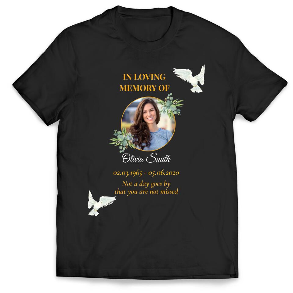 Not A Days Goes By That You Are Not Missed - Personalized T-Shirt