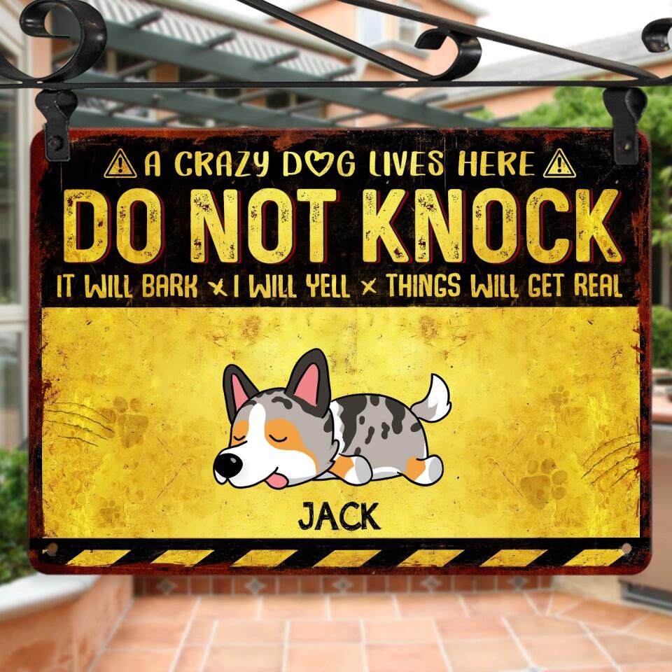 Crazy Dogs Live Here Do Not Knock - Personalized Metal Sign, Funny Gift For Dog Lovers
