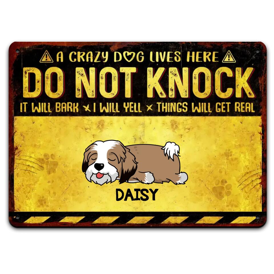 Crazy Dogs Live Here Do Not Knock - Personalized Metal Sign, Funny Gift For Dog Lovers