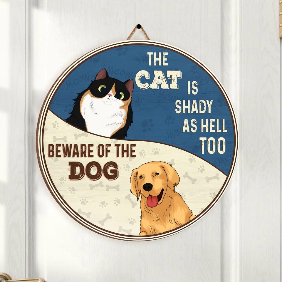 Beware Of Dog, The Cat is Also Sketchy - Personalized Wood Sign, Gift For Pet Lover
