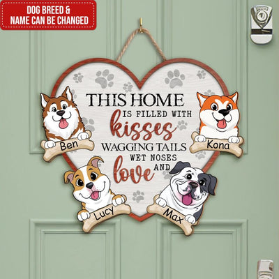 This Home Is Filled With Kisses Wagging Tails Wet Noses And Love - Personalized Wood Sign, Funny Gift For Dog Lovers