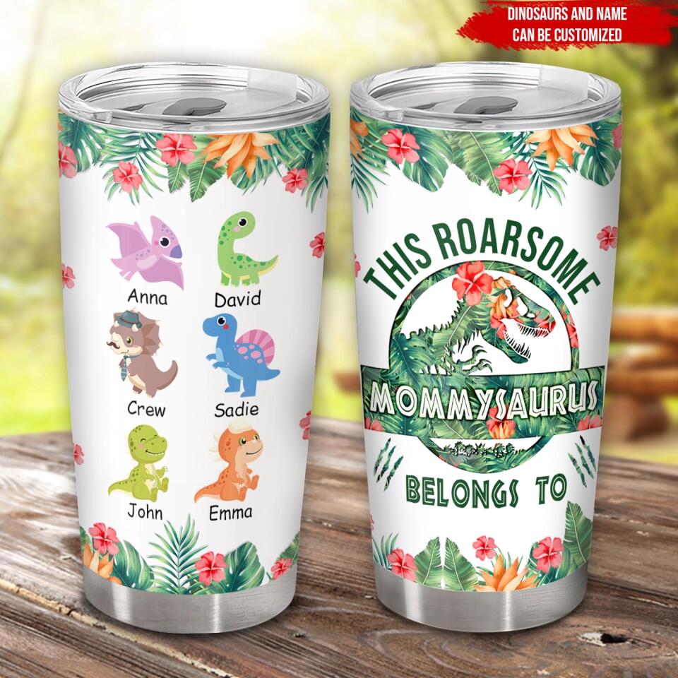 This Roarsome Mommy Belongs To Dinosaurs - Personalized Tumbler, Gifts For Mom