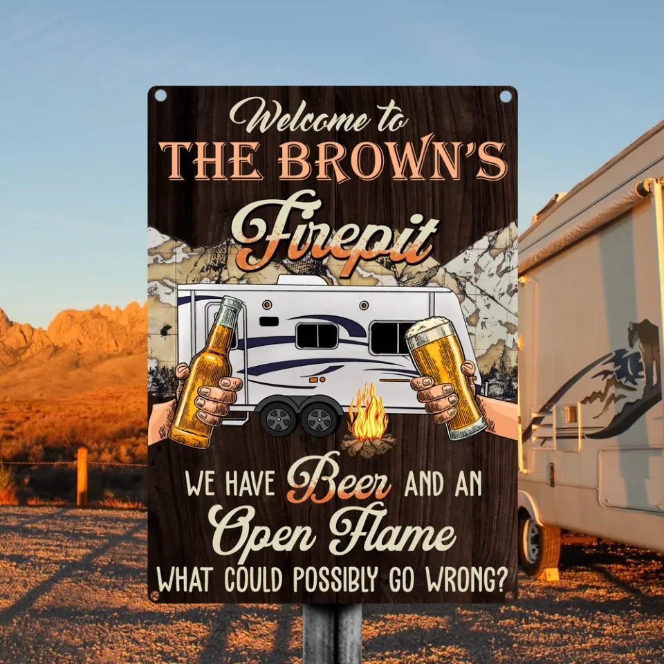Welcome To The Firepit - Personalized Camping Metal Sign, Gift For Camping Lovers