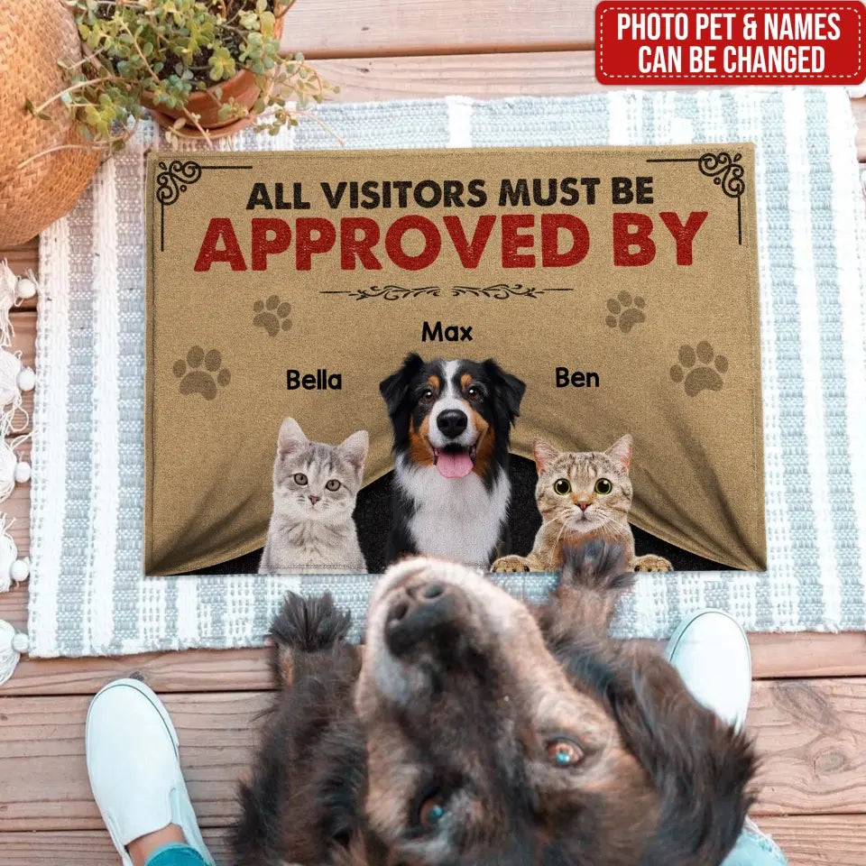 All Guest Must Be Approved By The Dogs - Personalized Doormat, Custom Dog Photo, Gift For Pet Lovers