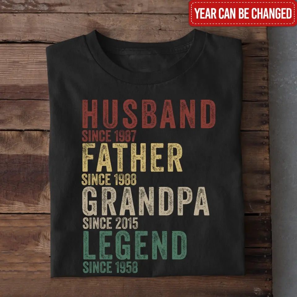 Husband Father Grandpa Legend - Personalized Year T-Shirt, Father's Day Gift