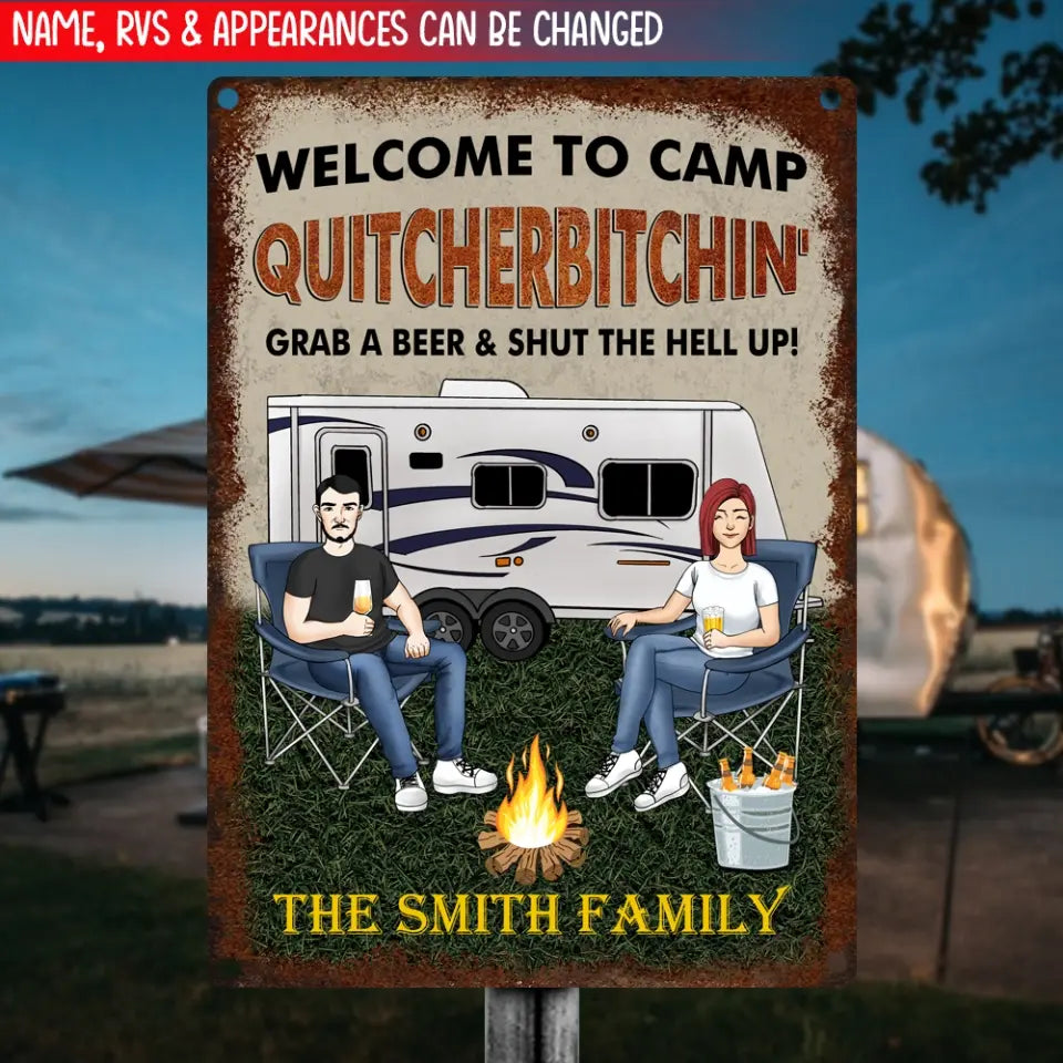Welcome To Camp Quitcher Bitchin' - Personalized Camping Metal Sign, Gift For Camping Lovers