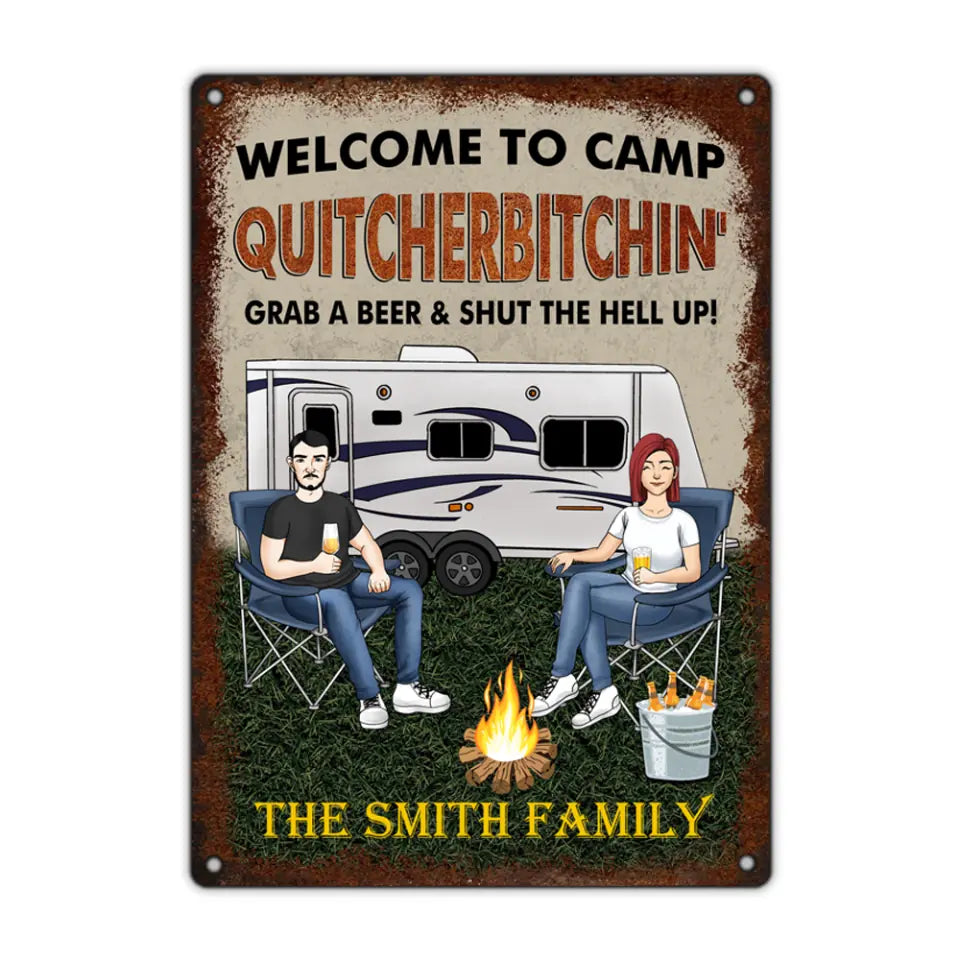 Welcome To Camp Quitcher Bitchin' - Personalized Camping Metal Sign, Gift For Camping Lovers