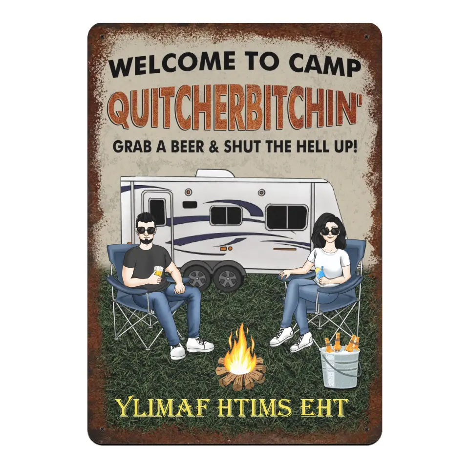 Welcome To Camp Quitcher Bitchin' - Personalized Camping Metal Sign, Gift For Camping Lovers