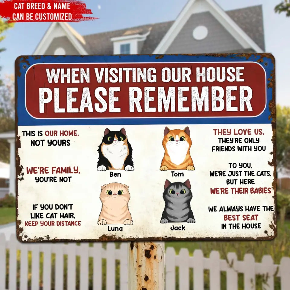 Remember These Rules When Visiting Our House - Personalized Metal Sign, Gift For Cat Lover