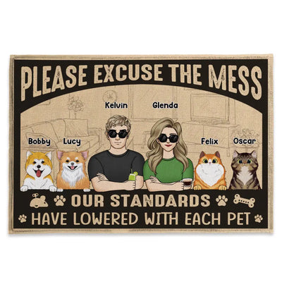 Please Excuse The Mess Our Standard Have Lowered With Each Pet - Personalized Doormat, Gift For Pet Lovers