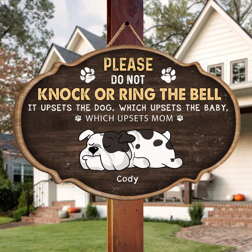 Please Do Not Knock Or Ring The Bell It Upsets The Dog - Personalized Wood Sign, Gift For Dog Lover