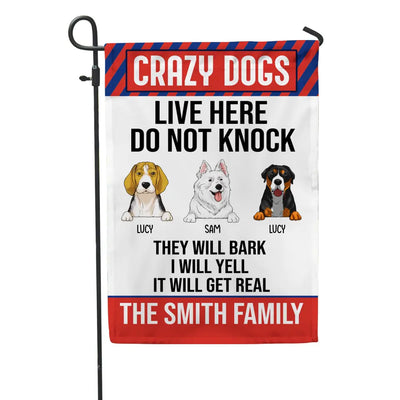 Crazy Dogs Live Here Do Not Knock - Personalized Flag, Gift For Dog Lovers