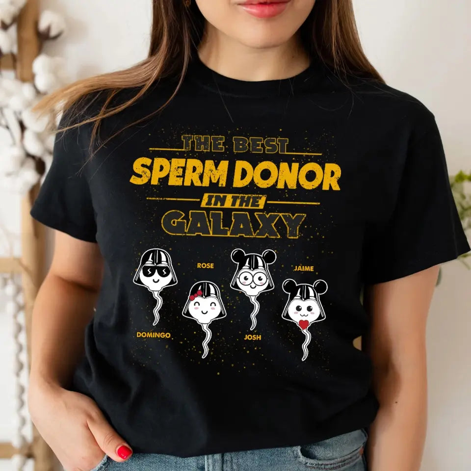 Best Sperm Donor In The Galaxy - Personalized T-shirt, Father's Day Gift For Dad