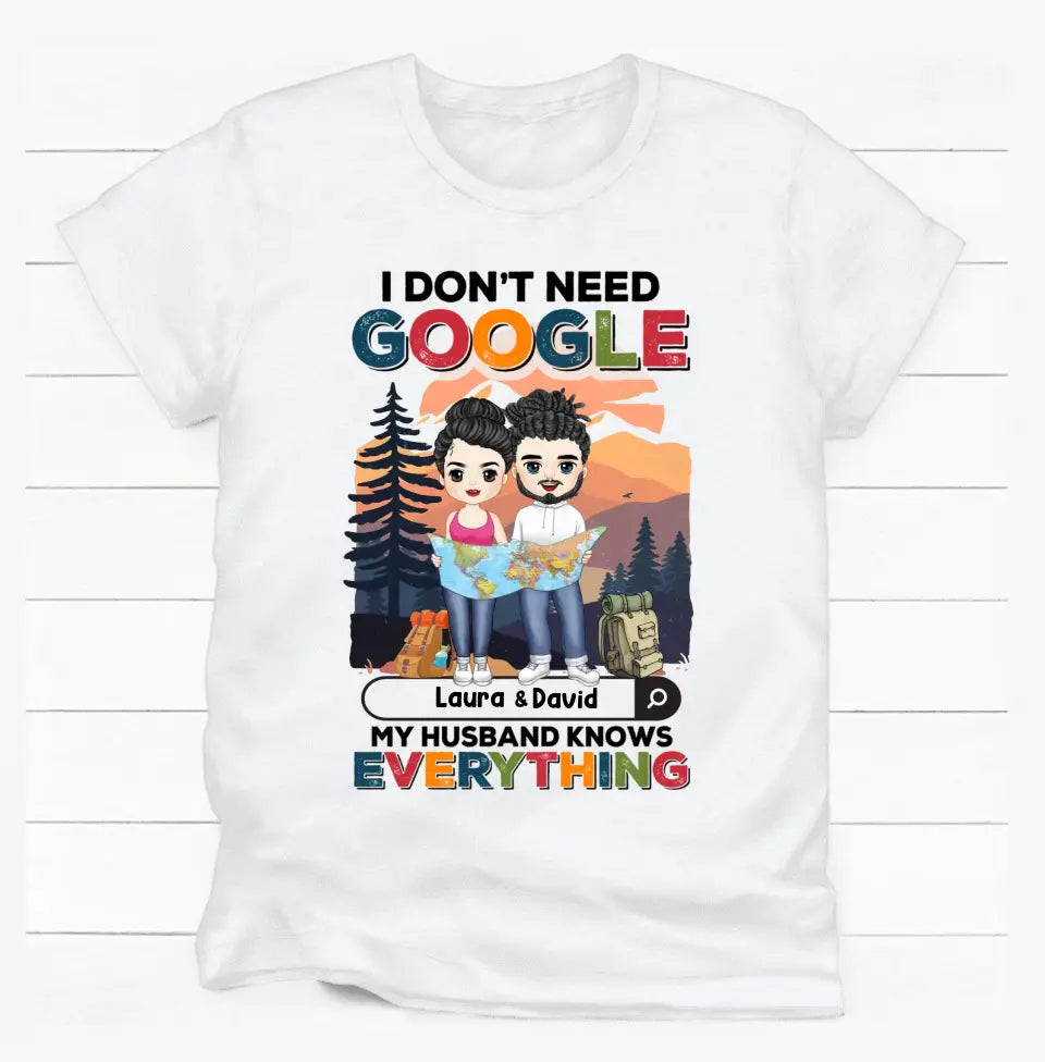 I Don't Need Google My Husband Knows Everything - Personalized T-Shirt, Personalized Hiking Lover