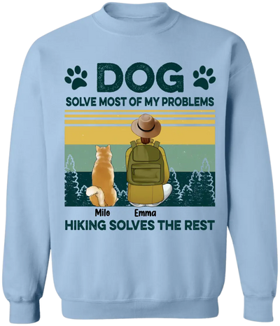 Dogs Solve Most Of My Problem Hiking Solves The Rest - Personalized Hiking Shirt - Dog Mom Shirt - Gift For Hiking Lovers