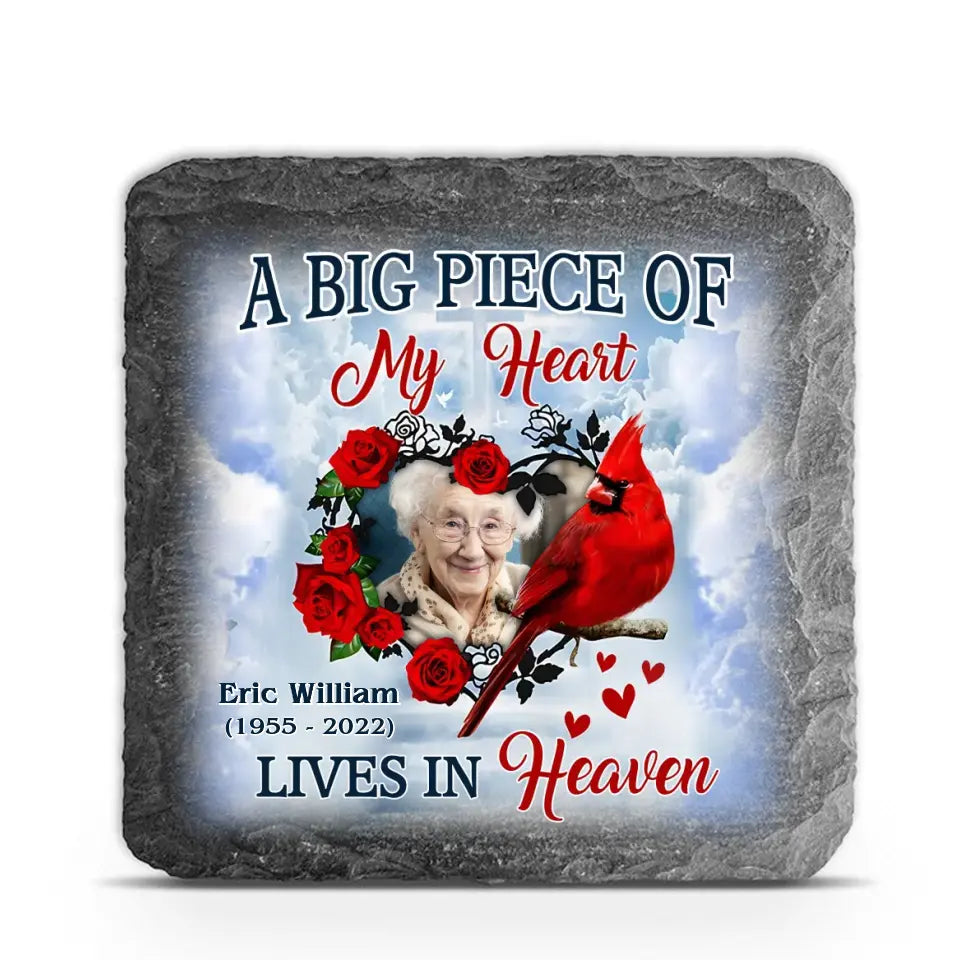 A Big Piece Of My Heart Lives In Heaven - Personalized Memorial Stone