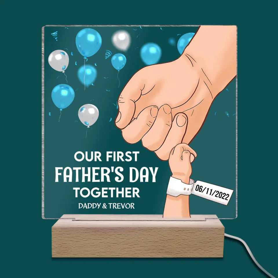 Our First Father's Day Together - Personalized Acrylic Night Light, Gifts For New Dad