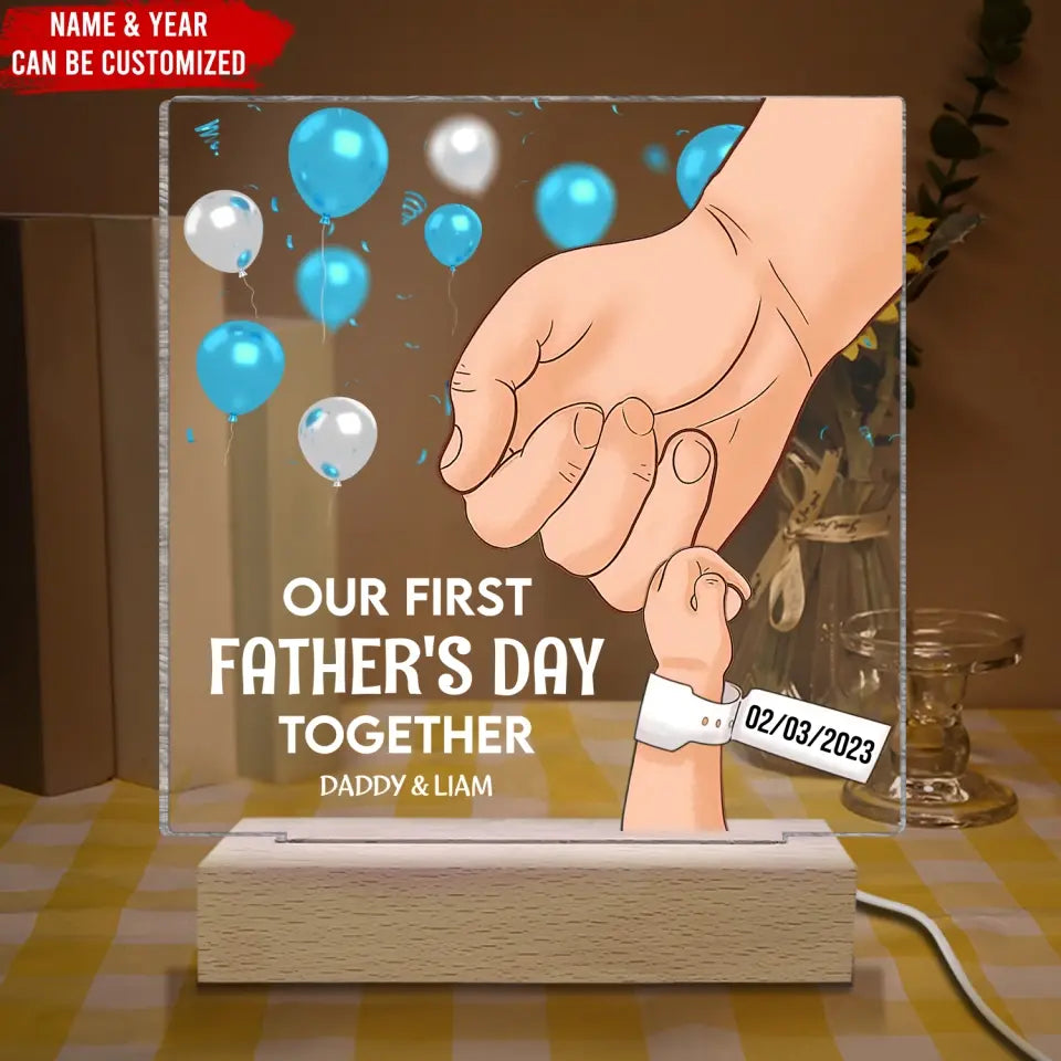 Our First Father's Day Together - Personalized Acrylic Night Light, Gifts For New Dad