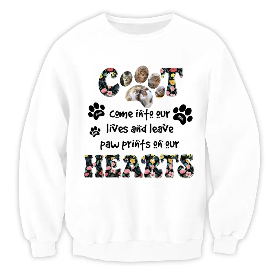 Cats Come Into Our Lives And Leave Paw Prints On Our Hearts - Personalized T-Shirt, Gift For Cat Lovers