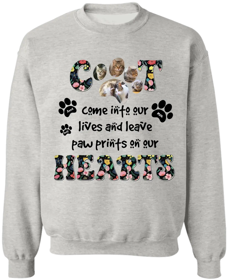 Cats Come Into Our Lives And Leave Paw Prints On Our Hearts - Personalized T-Shirt, Gift For Cat Lovers
