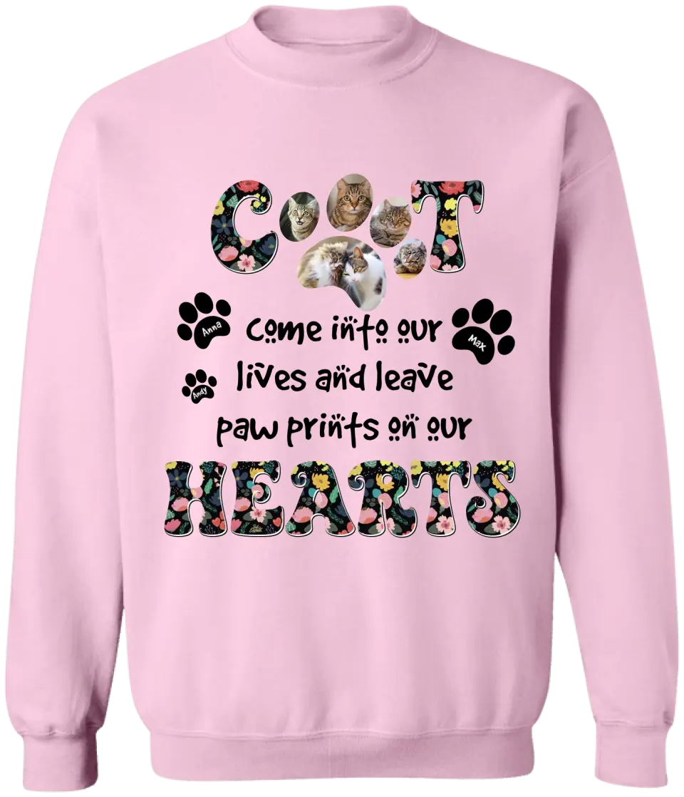Cats Come Into Our Lives And Leave Paw Prints On Our Hearts - Personalized T-Shirt, Gift For Cat Lovers
