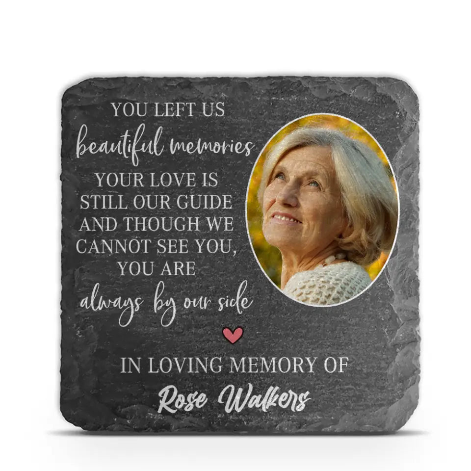 Beautiful Memories Your Love Is Still Our Guide - Personalized Stone Memorial, Memorial Gifts