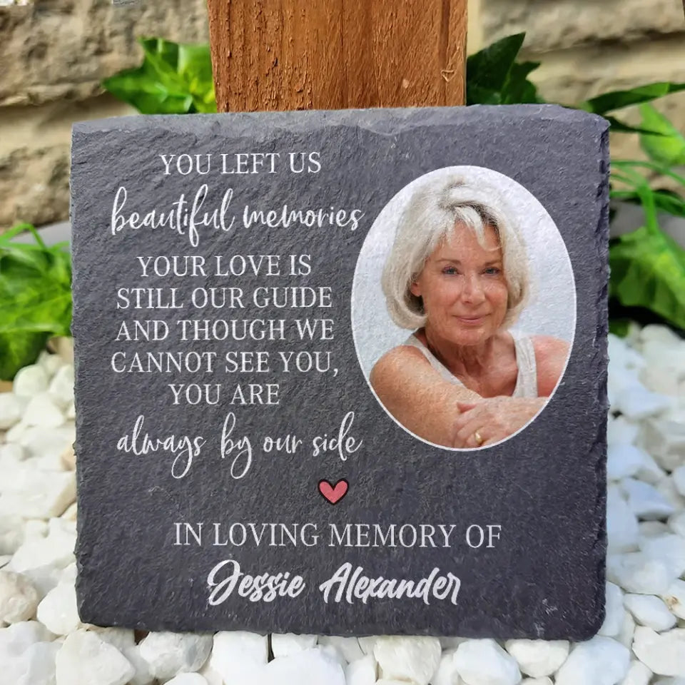 Beautiful Memories Your Love Is Still Our Guide - Personalized Stone Memorial, Memorial Gifts