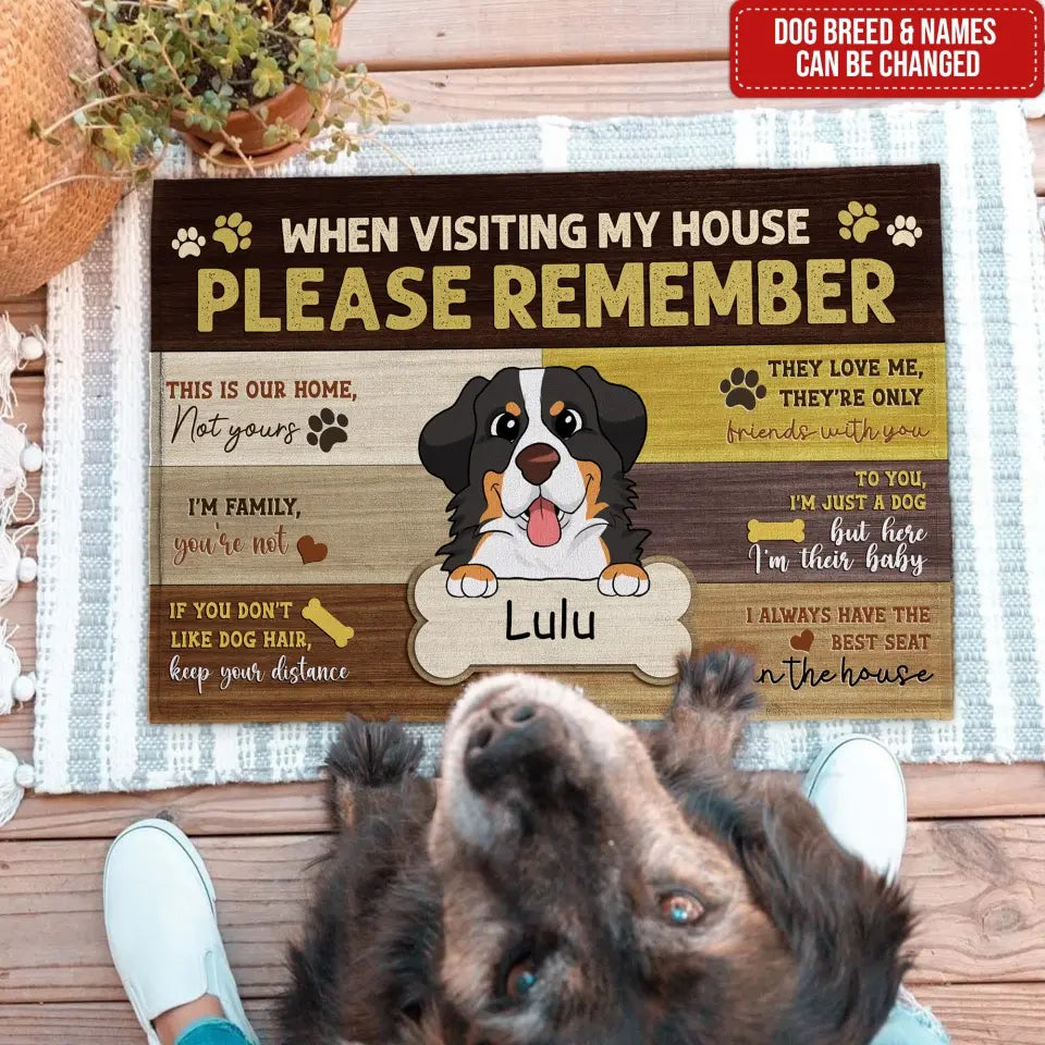 When Visiting Our House Please Remember- Personalized Doormat, Gift For Dog Lovers