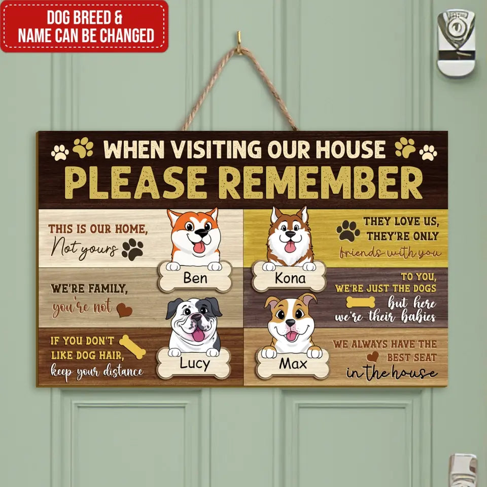When Visiting Our House Please Remember- Personalized Doormat, Gift For Dog Lovers