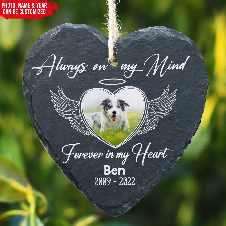 Always On My Mind Forever In My Heart - Personalized Garden Slate, Loss Of Pet Remembrance Gifts