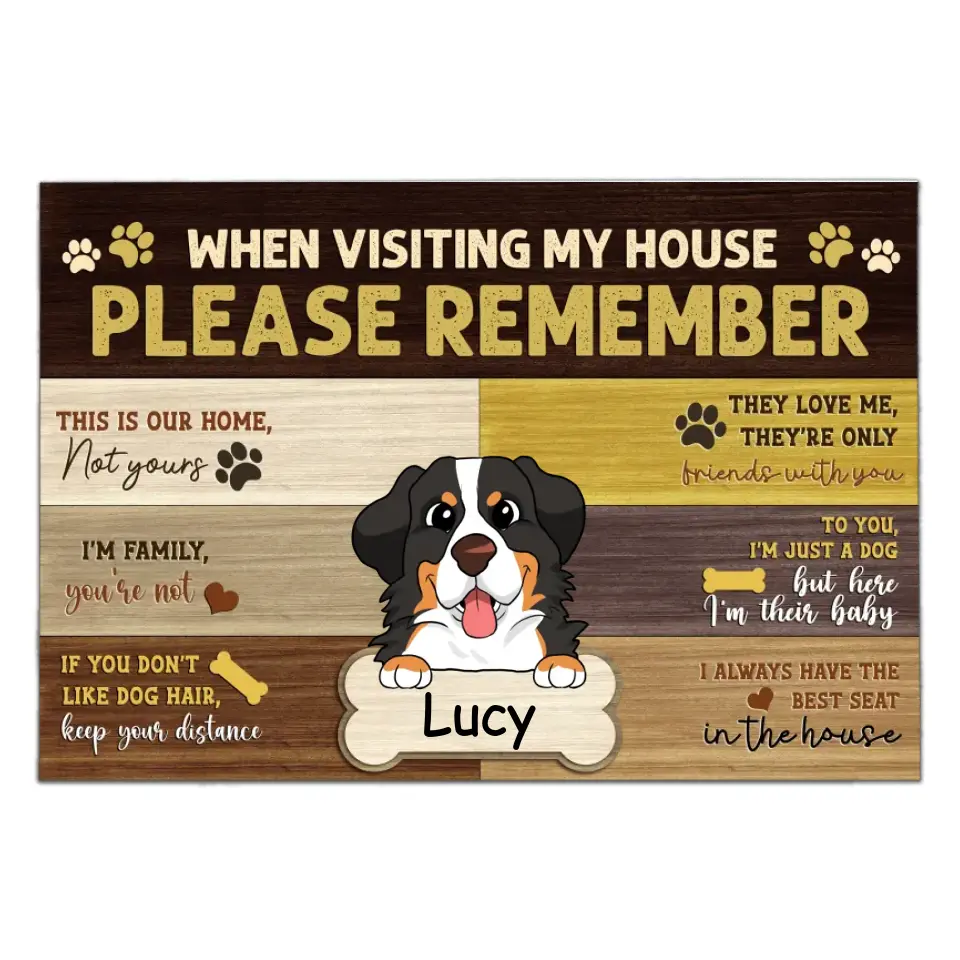 When Visiting Our House Please Remember- Personalized Doormat, Gift For Dog Lovers