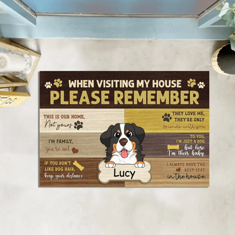 When Visiting Our House Please Remember- Personalized Doormat, Gift For Dog Lovers