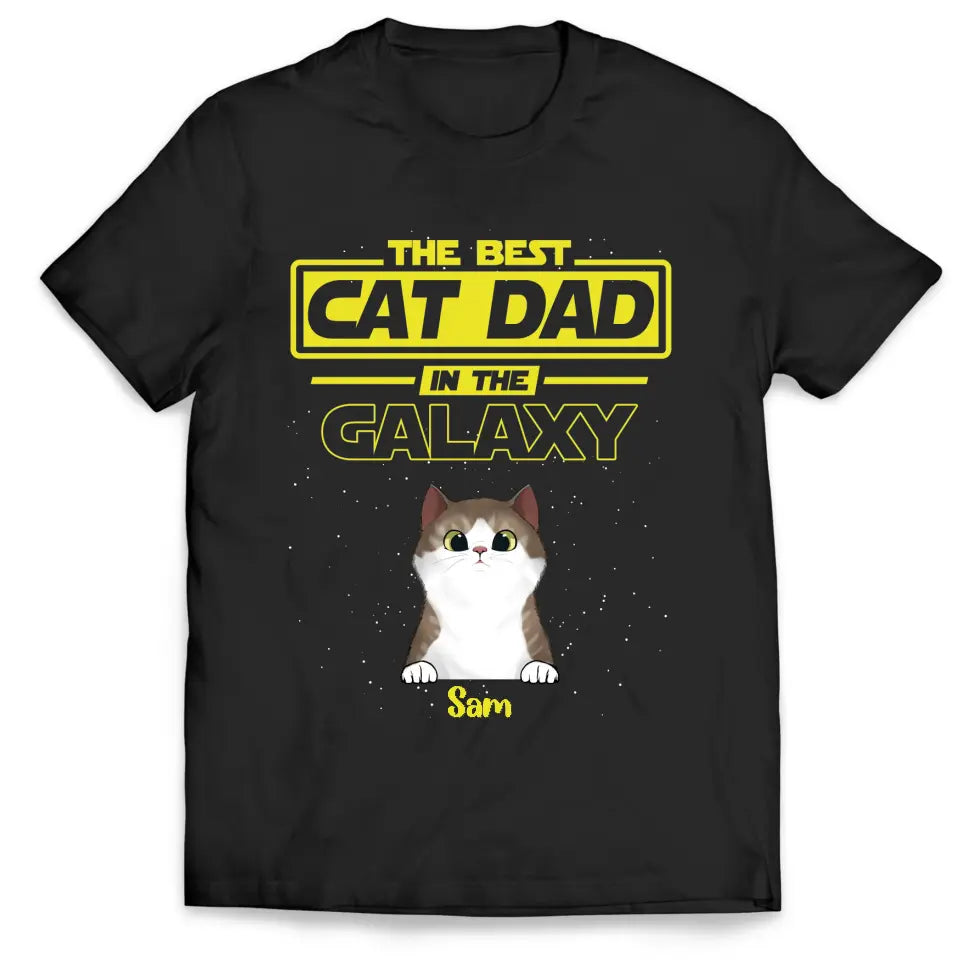 Best Cat Dad In The Galaxy - Personalized Unisex Shirt Hoodie, Gift for Cat Dad, Cat Lovers