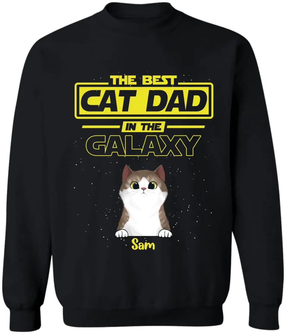 Best Cat Dad In The Galaxy - Personalized Unisex Shirt Hoodie, Gift for Cat Dad, Cat Lovers