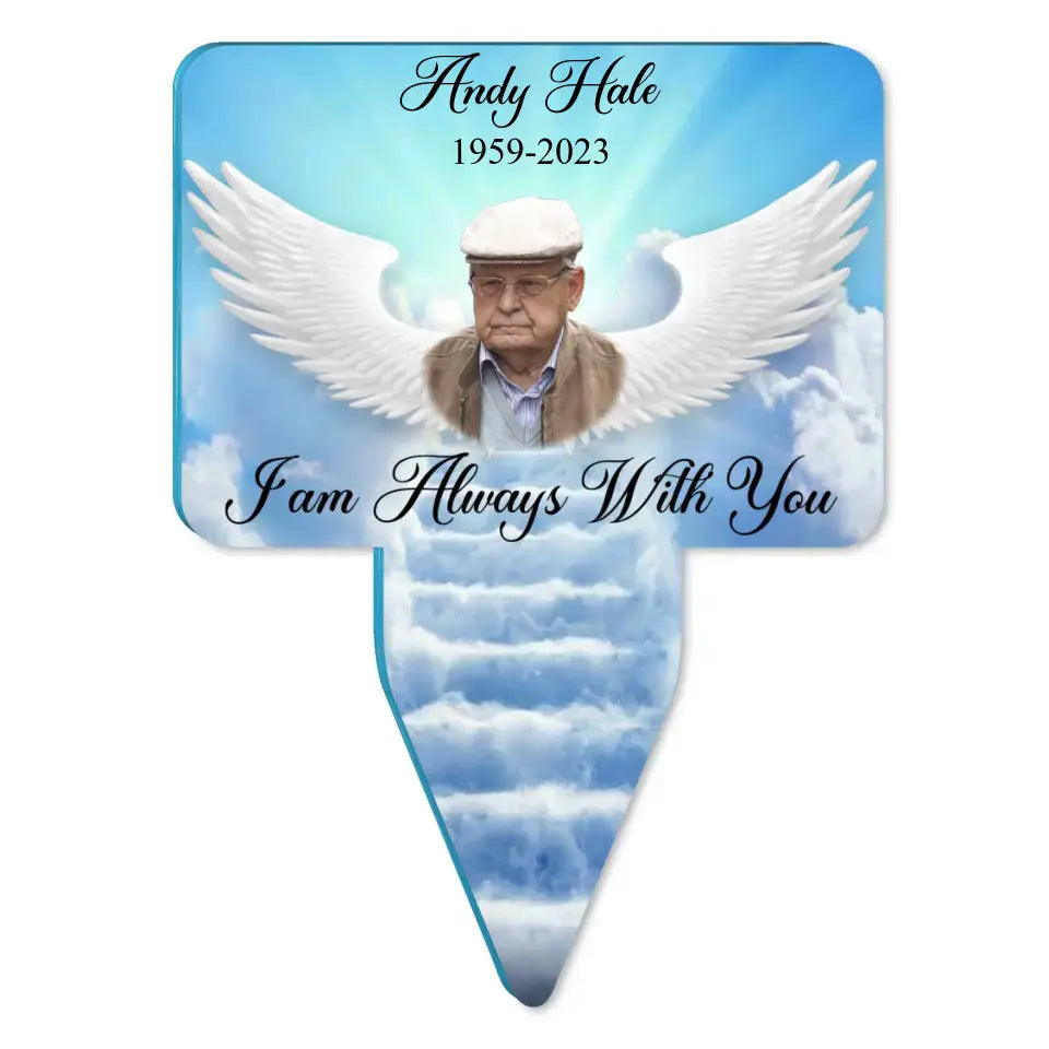 I Am Always With You - Personalized Memorial Plaque Stake, Memorial Gift