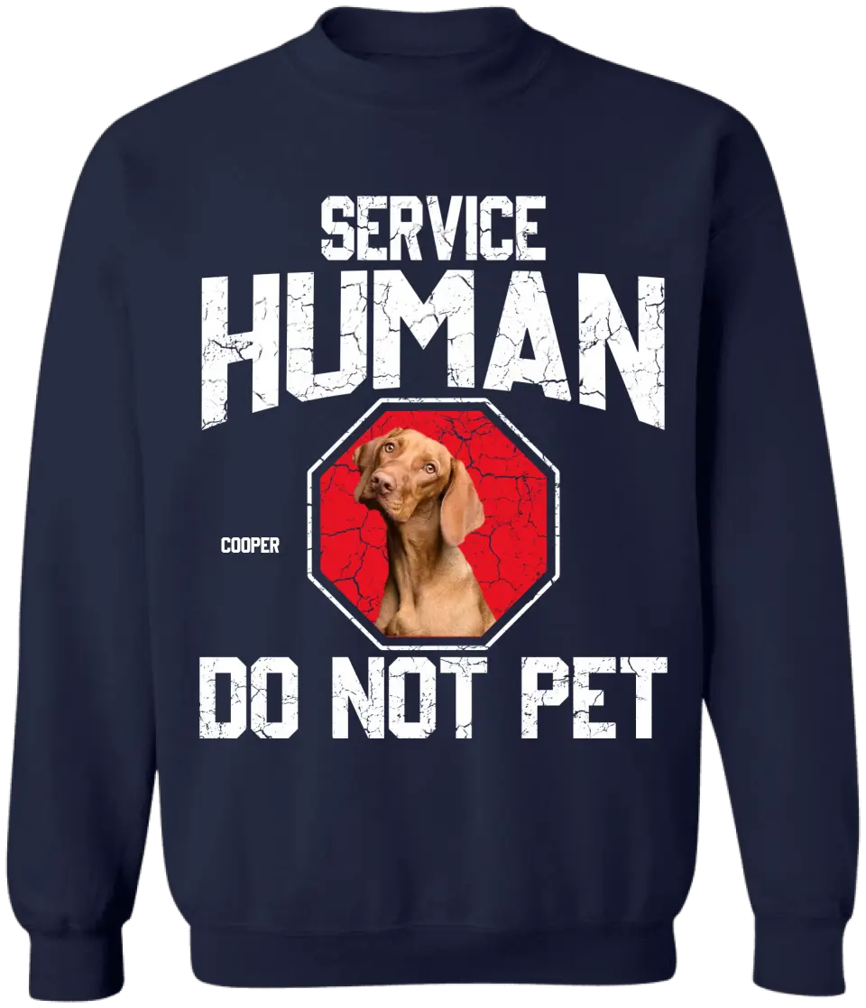 Service Human Do Not Pet - Personalized T-Shirt, Upload Photo, Gift For Dog Lover