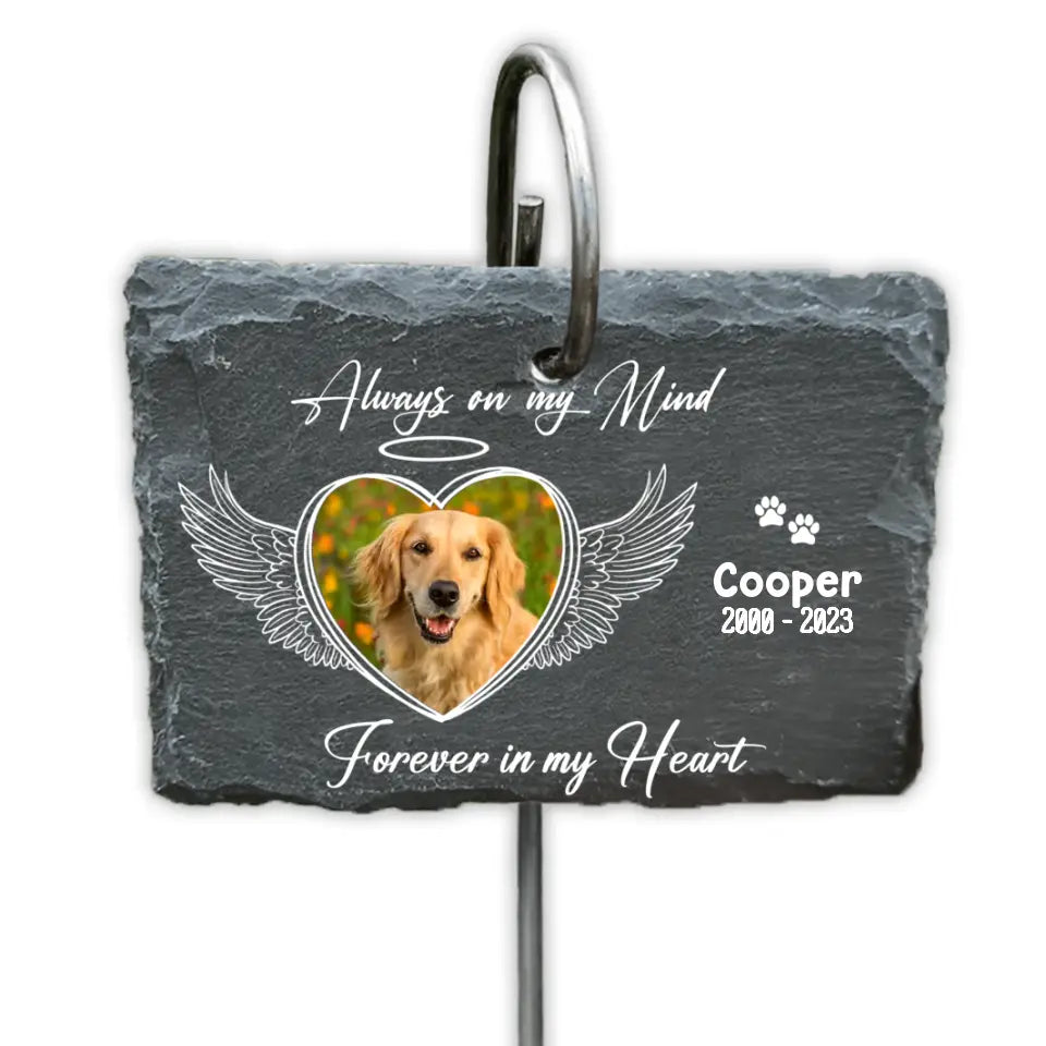 Always On My Mind Forever In My Heart - Personalized Garden Slate, Loss Of Pet Remembrance Gifts