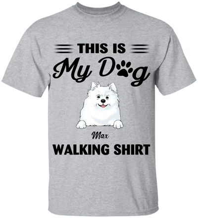This Is My Dog Walking Shirt - Personalized T-Shirt